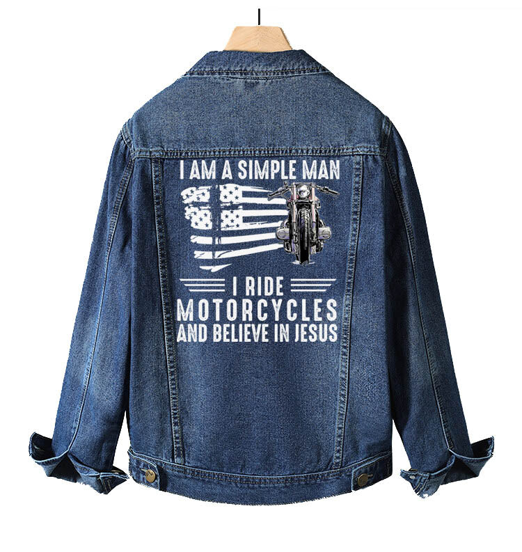 I Am A Simple Man I Ride Motorcycles And Believe In Jesus Motorcycle Denim Jacket For Men