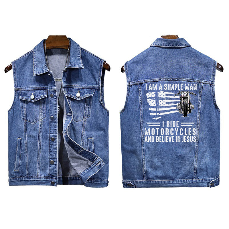 I Am A Simple Man I Ride Motorcycles And Believe In Jesus Motorcycle Sleeveless Denim Jacket For Men